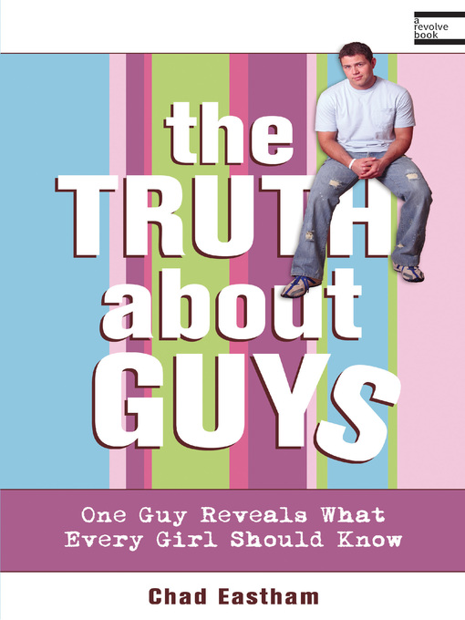Title details for The Truth About Guys by Chad Eastham - Available